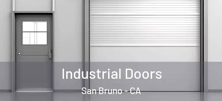  Industrial Doors San Bruno - CA